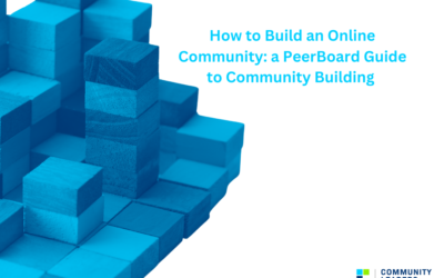 How to Build an Online Community: A PeerBoard Guide to Community Building