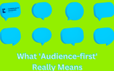 What ‘Audience-first’ Really Means